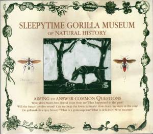 Sleepytime Gorilla Museum - of Natural History