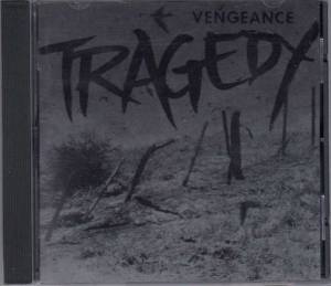 Vengeance - Tragedy