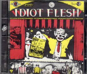Idiot Flesh - The Nothing Show