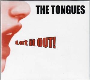 The Tongues - Let it Out