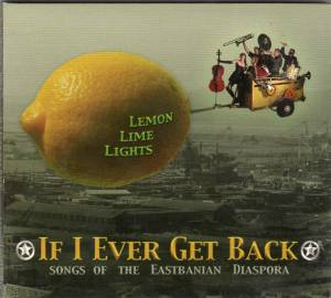Lemon Lime Lights - If I Ever get Back
